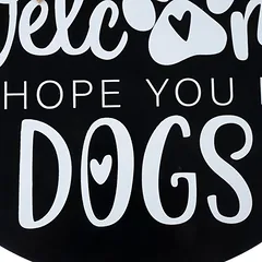 TIAKI durų lentelė „Welcome - We Hope You Like Dogs“, 1 vnt. — 4 nuotrauka