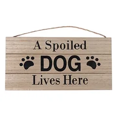 TIAKI Türschild "A Spoiled Dog Lives Here"