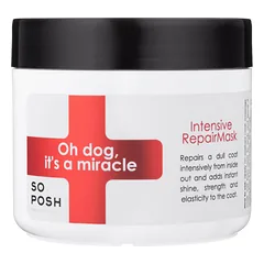 So Posh Oh Dog, It's a Miracle Mask - intensyviai maitinanti ir atkurianti kaukė sausam ir blankiam kailiui